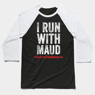 I run with Maud Baseball T-Shirt